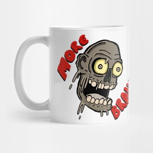 More Brains Mug